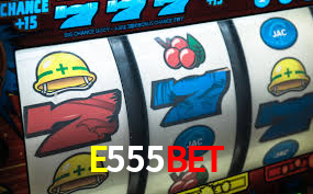 E555Bet