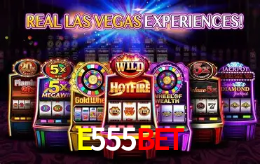 E555Bet